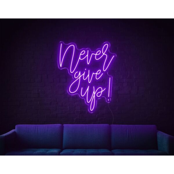 Never Give Up! Neon Tabela