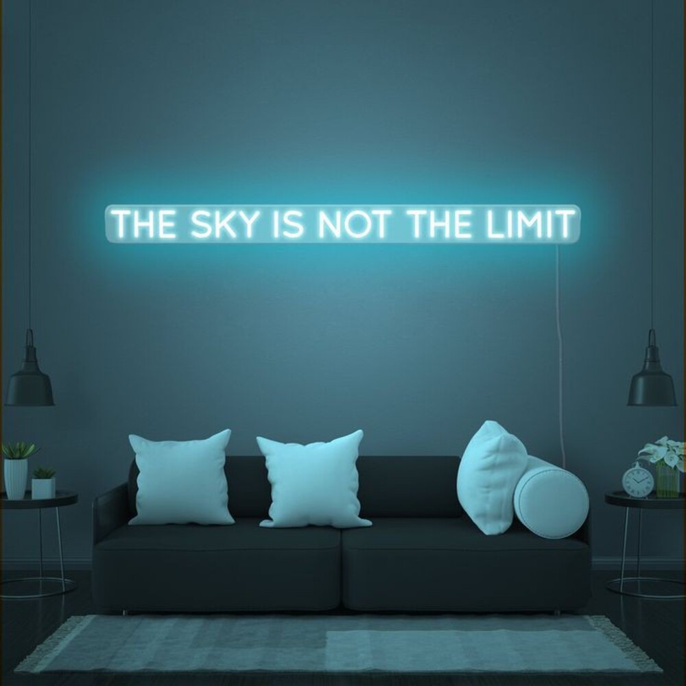 The Sky Is Not The Limit Neon Tabela