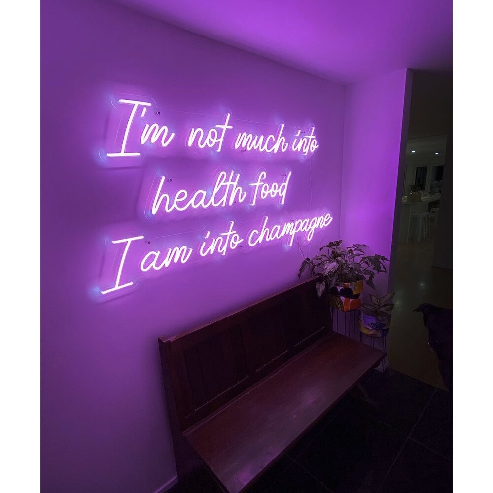 I’m not much into health food I am into champagne