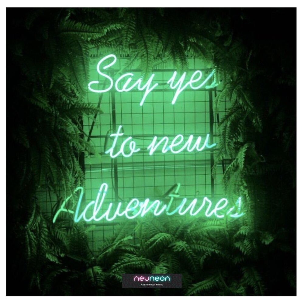 Say yes to new adventures neon ışıklı şeffaf pleksi