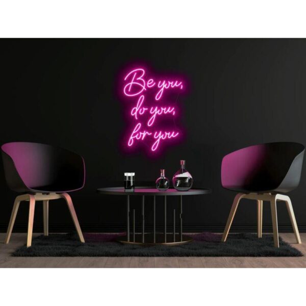 Be You Do You For You Neon Tabela