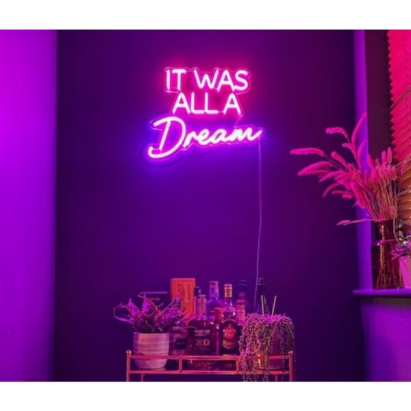 It Was All A Dream Neon Tabela