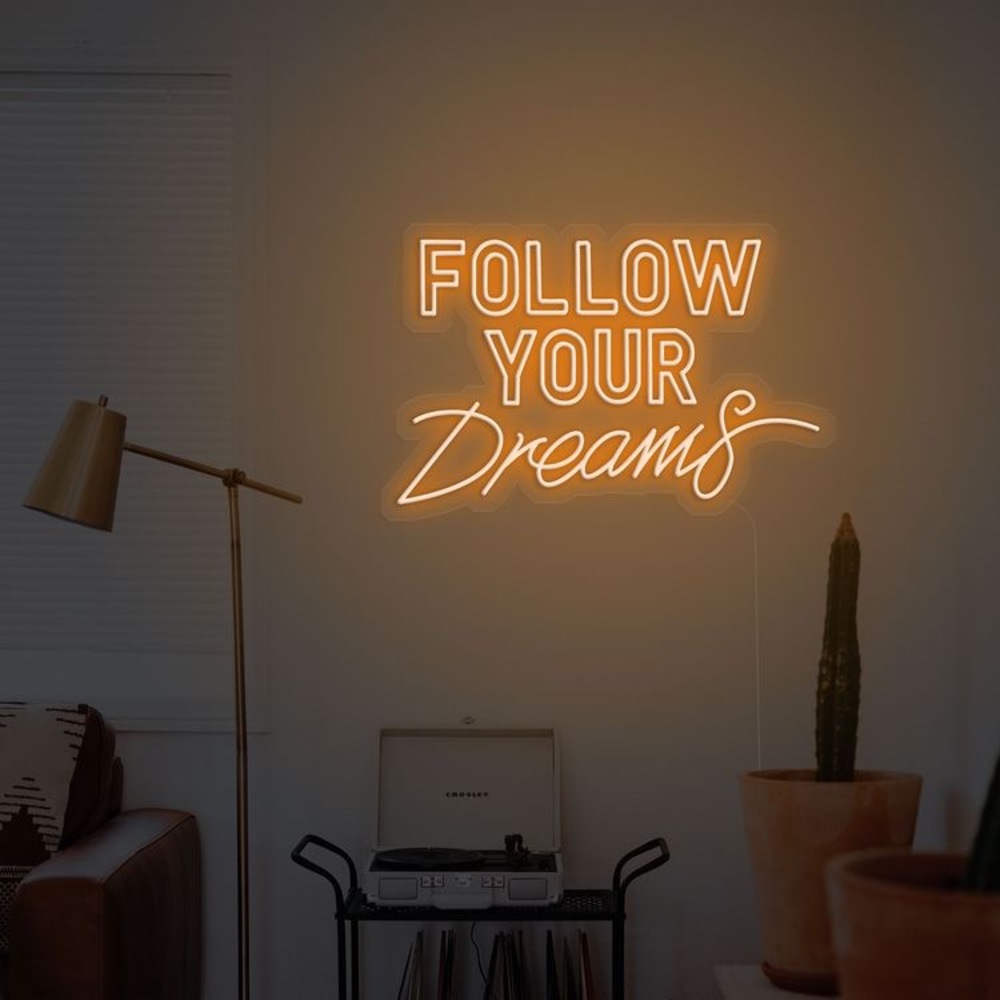 Follow Your Dreams Neon Tabela