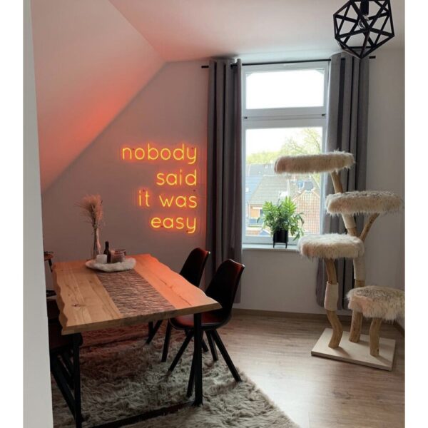 Nobody Said It Was Easy Neon tabela