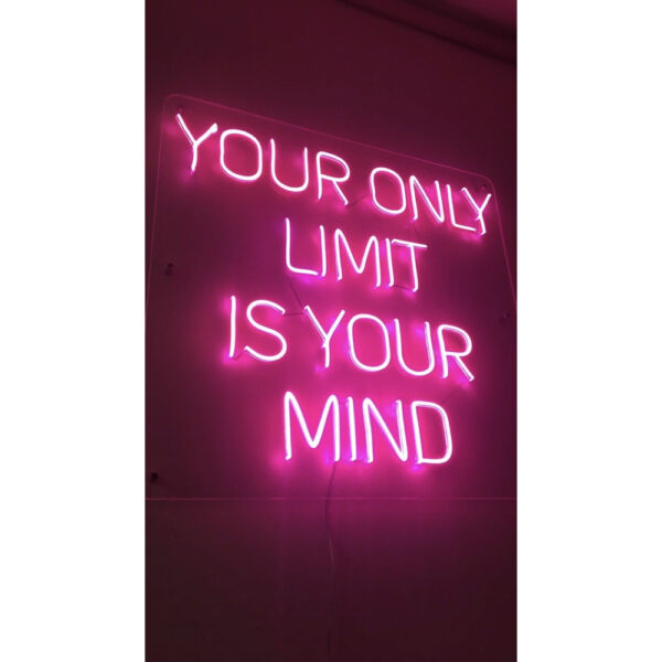 Your Only Limit Is Your Mind