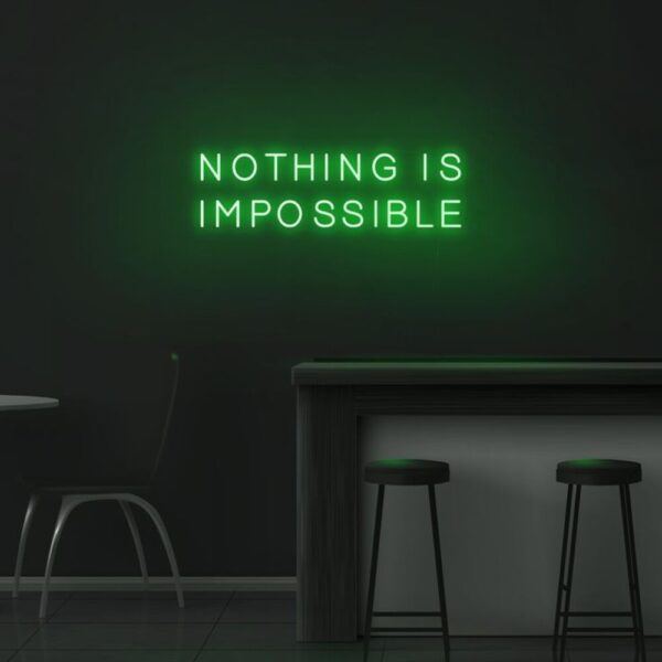 Nothing is İmpossible Neon Tabela