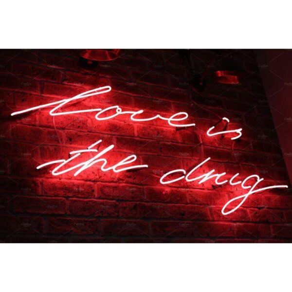 Love Is The Drug Neon Tabela
