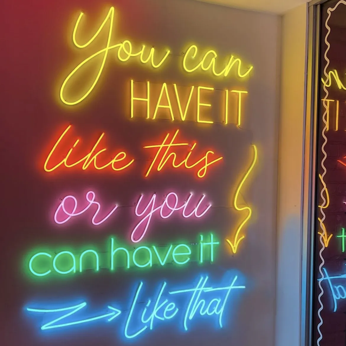 You can have it like this or you can have it like that Neon ...